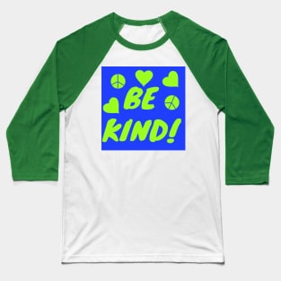 Be Kind Baseball T-Shirt